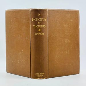 A Dictionary of Thoughts 1891 Encyclopedia of Laconic Quotations Tryon Edwards