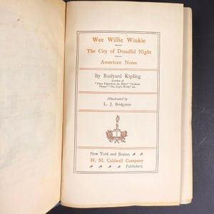 May include: A book cover for "Wee Willie Winkie" by Rudyard Kipling. The cover features a title page with the book's title, author, and illustrator. The book was published by H.M. Caldwell Company in New York and Boston.