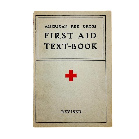 American Red Cross First Aid Text Book 1940 Revised Illustrated