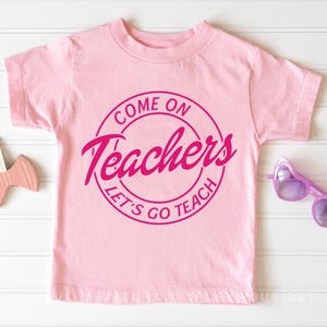 Komm schon Lehrer Lass uns unterrichten Shirt, lustiges Lehrer-T-Shirt, rosa Zurück zu Schullehrer-T-Stück, Lehrer-Leben-Hemd, Lehrer-Geschenke