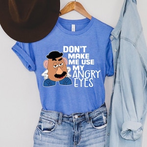 Shirt Don&#39;t Make Me Use My Angry Eyes, Mr Potato Head-shirt, Toy Story-shirt, Disney-shirt voor kinderen, Disney-shirt, Disney-vakantieshirt