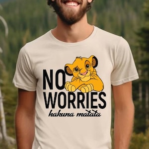 Disney Simba No Worries Shirt, Disney Lion King Shirt, Hakuna Matata Shirt, Disney Shirt, Disney Safari Shirt, Animal Kingdom Shirt