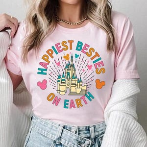 Chemise meilleurs amis Disney, T-shirt les meilleures amies les plus heureuses sur terre, t-shirt voyage pour filles Disney, chemise Magic Kingdom, t-shirt assorti amis Disney