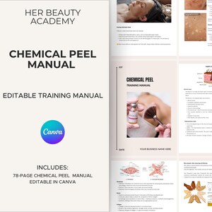 Peut inclure: Un manuel de formation intitulé "Chemical Peel Manual" de Her Beauty Academy. La couverture affiche le texte "Chemical Peel Manual" et "Editable Training Manual" avec un logo Canva. Le manuel comprend un guide de peeling chimique de 78 pages.
