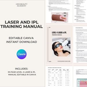 Puede incluir: Un manual titulado "Laser and IPL Training Manual" con el texto "Editable Canva Instant Download". El manual incluye un manual de nivel 4 de láser e IPL de 35 páginas, editable en Canva. El logotipo de Canva es visible.