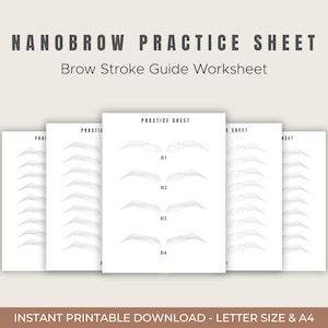 Op de afbeelding: Een stapel witte oefenbladen voor microblading wenkbrauwen. De vellen zijn voorzien van de tekst "NANOBROW PRACTICE SHEET" en "Brow Stroke Guide Worksheet". Elk vel toont wenkbrauwstreekgidsen met de labels B1 tot en met B4. De onderkant van de afbeelding luidt "INSTANT PRINTABLE DOWNLOAD - LETTER SIZE & A4."