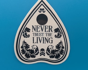 Adesivo di Beetlejuice; tavola ouiji; non fidarti mai dei vivi