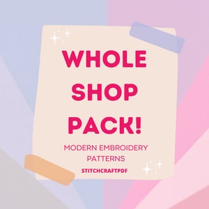 WHOLE SHOP BUNDLE, Embroidery Patterns Collection, Current and Future Designs, easy patterns, Lifetime Access, Hand Embroidery, Bundle Pack