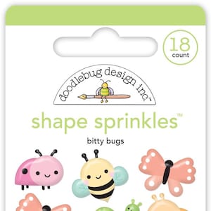 May include: A package of Doodlebug Design Inc. "Shape Sprinkles" featuring 18 "bitty bugs". The package contains various cute, cartoon-style bug shapes, including ladybugs, bees, butterflies, snails, and caterpillars in pastel colors.