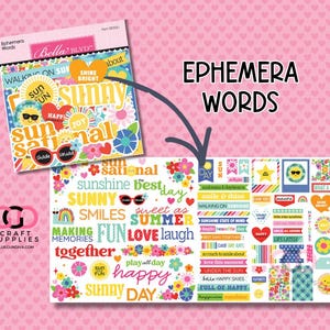 May include: A package of ephemera words with a summer theme. The package includes colorful die-cut words and phrases like "Sunny," "Fun," and "Happy," along with floral and sunshine graphics. The words are designed for scrapbooking and crafting.
