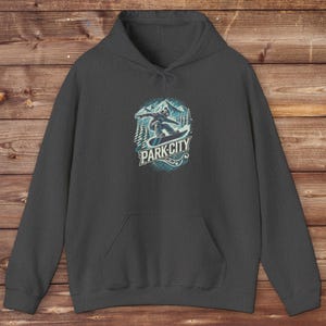 Park City Snowboarding Hoodie - Perfect Gift For Snowboarders And Apres Ski - Wasatch Mountains Ski Resort Sweatshirt