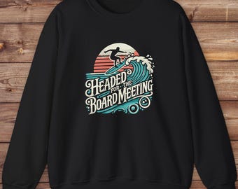 Funny Surfing Crewneck Sweatshirt - Great Gift For Surfers - Beach Life & Water Sports Design