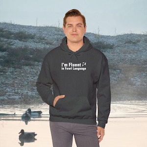 Ich bin fließend in Geflügel Sprache Hoodie - Lustiges Jagd Geschenk für Enten Jäger - Natur Inspiriertes Design