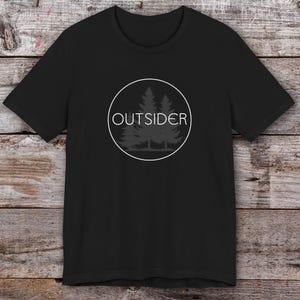 Outsider Shirt - Adventure Hiking Tee - Great Gift For Hikers And Runners