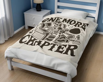 One More Chapter Blanket - Cozy Reading Blanket For Bookish Friends - Fantasy, Smut, and Dark Romance Lovers