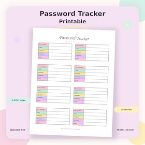May include: A printable password tracker document featuring the text Password Tracker Printable at the top. The sheet contains eight entry blocks, each with labelled rows for site, account, email, username, password, and notes in pastel colours.