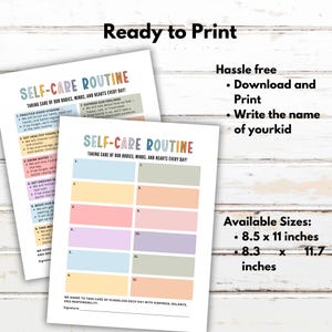 May include: Two printable self-care routine sheets with colorful boxes and text. The sheets are titled "SELF-CARE ROUTINE" and include prompts for daily habits. The available sizes are 8.5 x 11 inches and 8.3 x 11.7 inches.