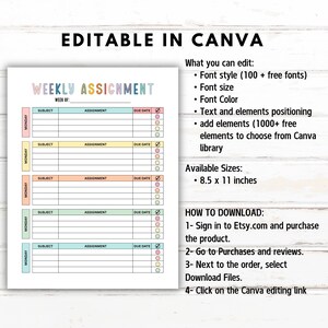May include: A weekly assignment planner template with the text EDITABLE IN CANVA, What you can edit, and HOW TO DOWNLOAD. The planner features five color-coded rows for subjects, assignments, and due dates, measuring 8.5 x 11 inches in total size.