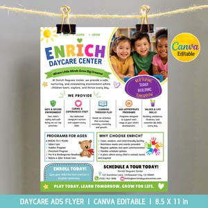 May include: A colorful flyer for Enrich Daycare Center, featuring a sun, children, and text. The flyer promotes a safe, nurturing environment for children aged 6 weeks to 5 years. It includes information about programs, values, and contact details.