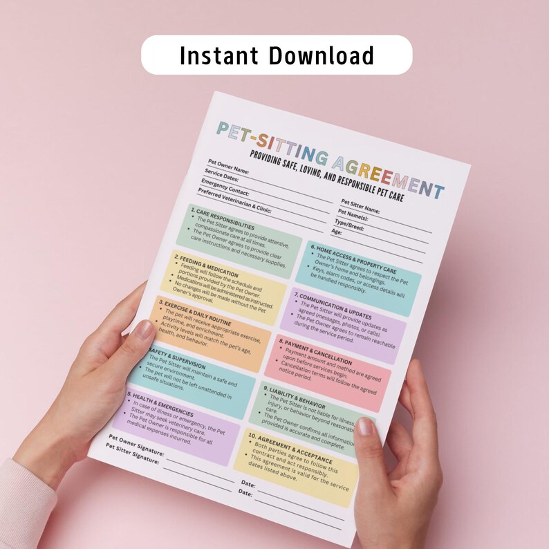 May include: A pet-sitting agreement form with the text "Instant Download" at the top. The document includes sections for pet owner and sitter details, care responsibilities, and emergency contacts. The document is held by a person.