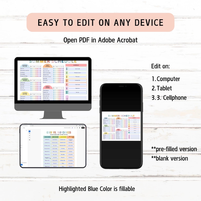 May include: Image showing a digital summer schedule template on a computer, tablet, and cellphone. The text reads "Easy to edit on any device" and "Highlighted Blue Color is fillable". The template is available in pre-filled and blank versions.