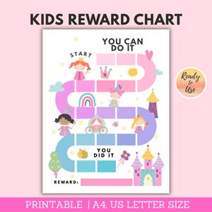 May include: A kids reward chart featuring a winding path of colored squares with the text KIDS REWARD CHART, YOU CAN DO IT, YOU DID IT, and REWARD. The design includes illustrations of princesses, a carriage, a castle, a rainbow, and a bee.