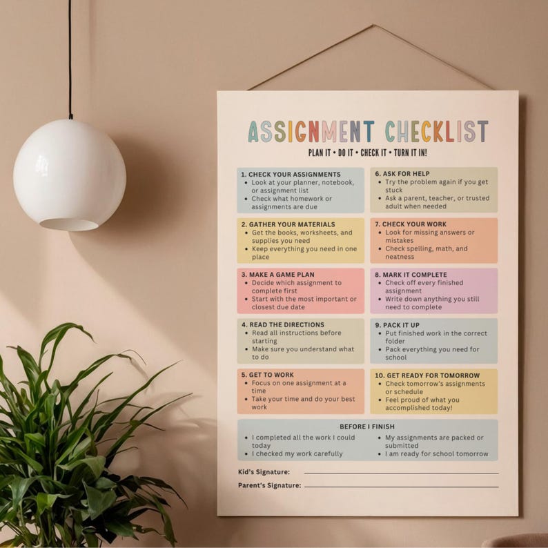 May include: A rectangular wall poster titled Assignment Checklist with the subtitle Plan It - Do It - Check It - Turn It In. The poster features ten numbered steps in colorful boxes, including sections for Kid's Signature and Parent's Signature.