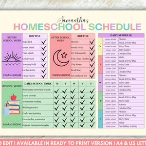 May include: A printable homeschool schedule with a colorful design. The schedule includes sections for before school, school work, after school, and a daily schedule. The daily schedule includes activities like phonics, snack and free play, story time, art creative, outdoor play, math, science, and music.