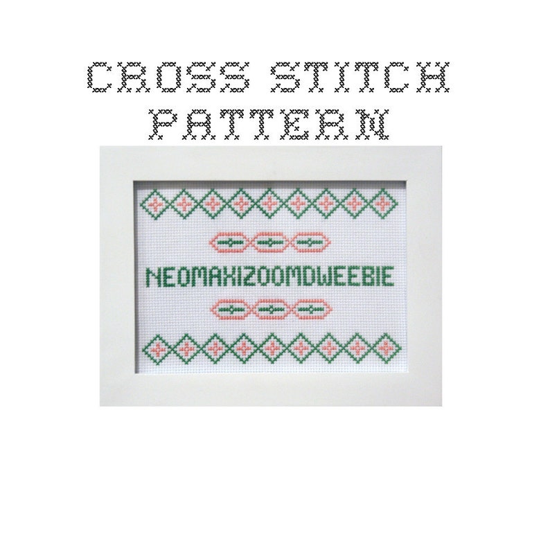 DIY Neomaxizoomdweebie .pdf Original Cross Stitch Pattern Instant Download image 1