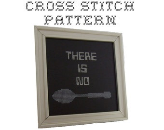 DIY - There Is No Spoon -  .pdf Original Cross Stitch Pattern - Instant Download