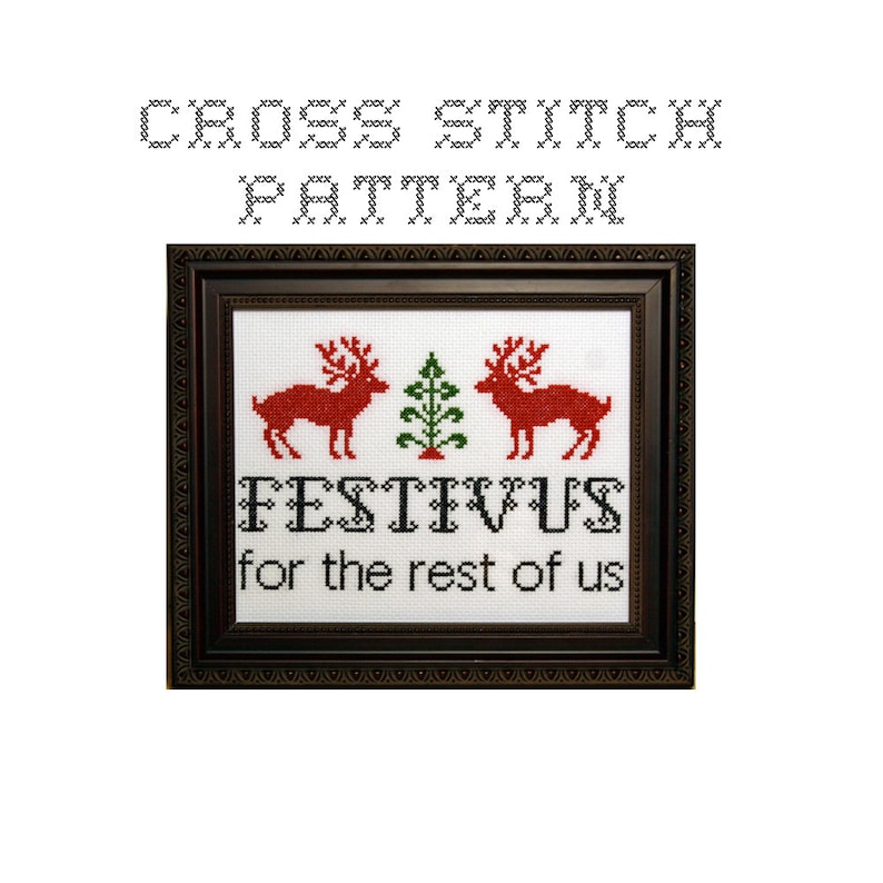 DIY Festivus for the rest of us .pdf Original Cross Stitch Pattern Instant Download image 1