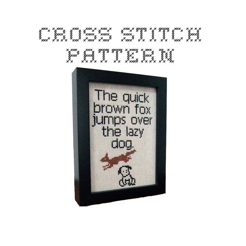 DIY Quick Brown Fox Pangram .pdf Original Cross Stitch Pattern Instant Download image 1