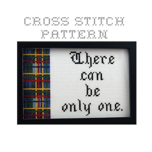 DIY - There can be only one -  .pdf Original Cross Stitch Pattern - Instant Download