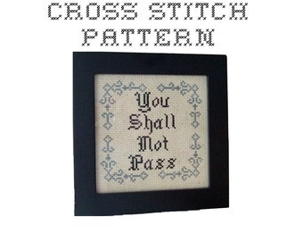 DIY You Shall Not Pass - .pdf Original Cross Stitch Pattern - Instant Download