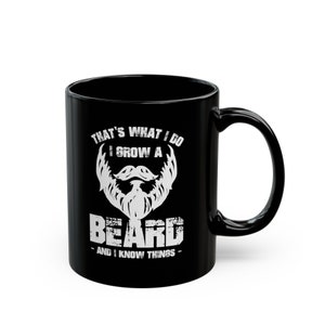 Funny Mug For Man, Beard Mug, Beard Coffee Mug, Beard Gift, Beard Lover Mug, Funny Beard Mug, Bearded Man Gift, Beard Quote Gift, Gifts