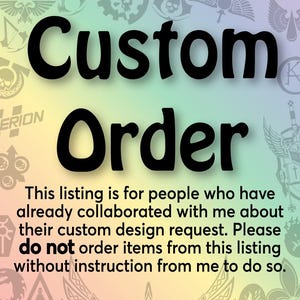 May include: A custom order decal listing graphic with a rainbow gradient background and various faint icon silhouettes. The text reads: Danielle's Sweet Decals, Custom Order, and instructions regarding collaboration and ordering procedures for custom designs.
