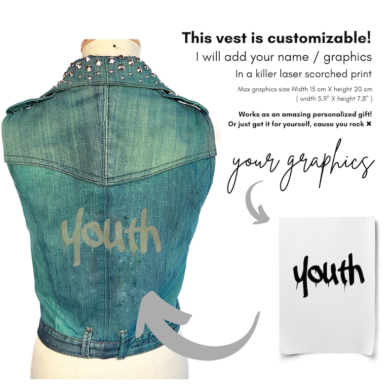 May include: A blue denim vest with silver studs on the collar. The vest has the word "Youth" printed on the back in a white, dripping font. The text "This vest is customizable! I will add your name / graphics In a killer laser scorched print Max graphics size Width 15 cm X height 20 cm (width 5.9" X height 7.8") Works as an amazing personalized gift! Or just get it for yourself, cause you rock X your graphics" is printed on a white background.