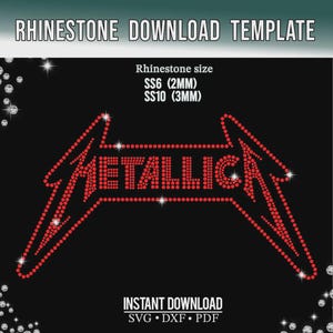 Puede incluir: Una plantilla digital de descarga de pedrería con la palabra METALLICA en una fuente roja estilizada compuesta por pequeños puntos. El texto Rhinestone size SS6 (2mm) SS10 (3mm) e Instant Download SVG DXF PDF se ve sobre un fondo negro.