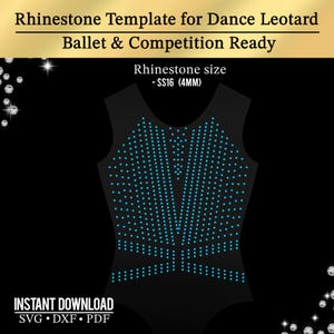 May include: Black leotard template with a blue rhinestone design. The text reads "Rhinestone Template for Dance Leotard Ballet & Competition Ready." The rhinestone size is SS16 (4MM). Instant download available in SVG, DXF, and PDF formats.