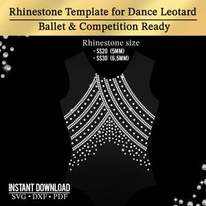 May include: A black leotard template with a rhinestone design, perfect for ballet and competition. The image includes text indicating rhinestone sizes SS20 (5MM) and SS30 (6.5MM), and the availability of instant download in SVG, DXF, and PDF formats.