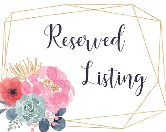 Reserved listing for Elaine