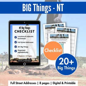 May include: A digital and printable checklist titled "NT Big Things" displayed on a tablet and printed pages. The checklist includes locations, addresses, and over 20 items, organized alphabetically across 8 pages. The image has a blue and orange color scheme.