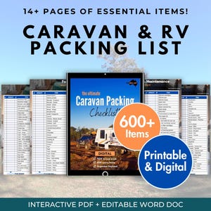 May include: A digital caravan and RV packing list with over 600 items, available as a printable and digital interactive PDF and editable Word document. The image shows a tablet with the checklist and several pages of lists.