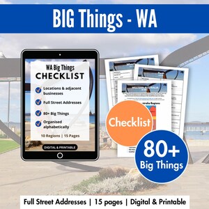 May include: A digital and printable checklist for Western Australia's "Big Things" displayed on a tablet and printed pages. The checklist includes locations, addresses, and over 80 items, organized alphabetically across 10 regions and 15 pages.