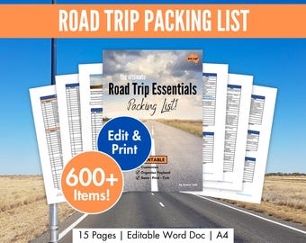 May include: A stack of printable road trip packing lists. The main document is titled "Road Trip Essentials Packing List!" with a road image. An orange circle reads "600+ Items!" and a blue circle says "Edit & Print". The top banner reads "ROAD TRIP PACKING LIST".