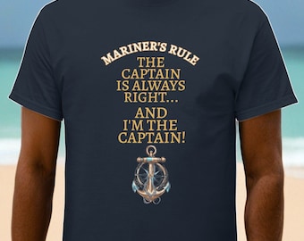Captain's Rules T-Shirt: Nautical Sailor Birthday Gift