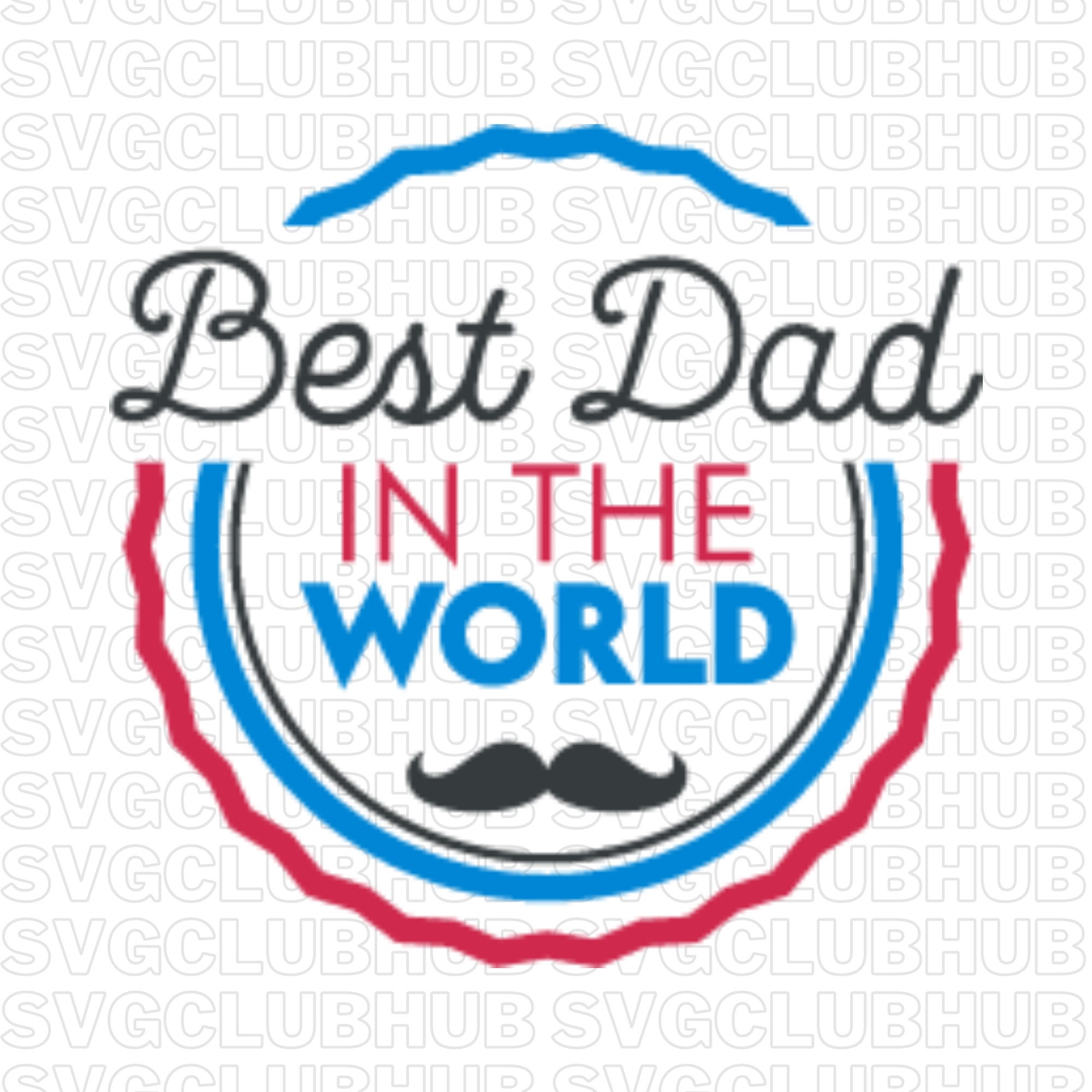 Father's Day SVG, Dad SVG, Best Dad Clipart, Daddy Happy Fathers Day