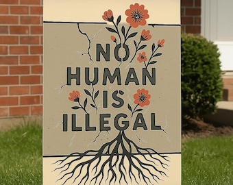 no human is illegal Printable Poster – Digital Download Protest Art, Immigration Rights Wall Decor, Pro-Migrant Social Justice Sign
