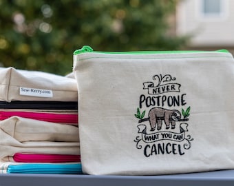 Embroidered Zipper Pouch-Never Postpone what you can cancel Sloth