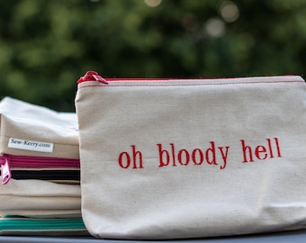 Embroidered Zipper Pouch-Oh Bloody Hell (EZip 12)